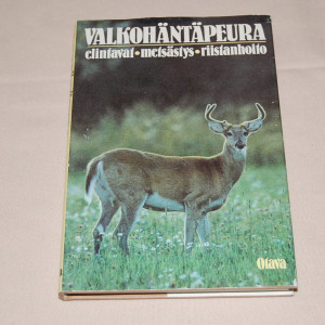 Valkohäntäpeura Elintavat - Metsästys - Riistanhoito